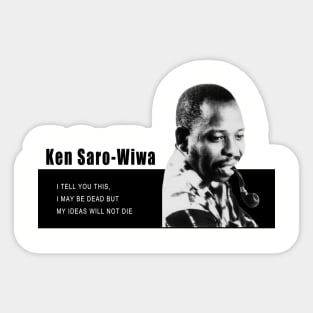 ken saro wiwa quotes Sticker